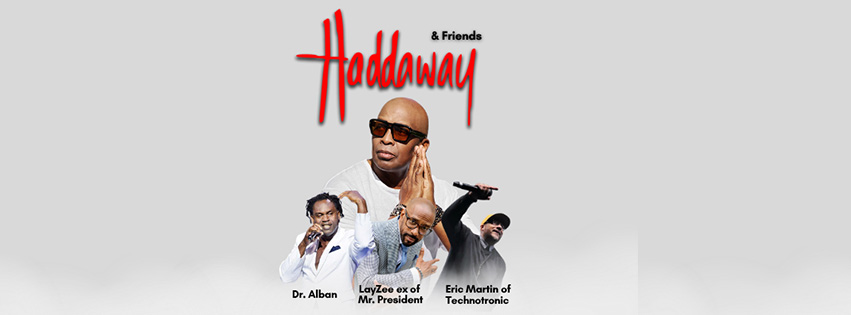 Haddaway & Friends Tour 2026
